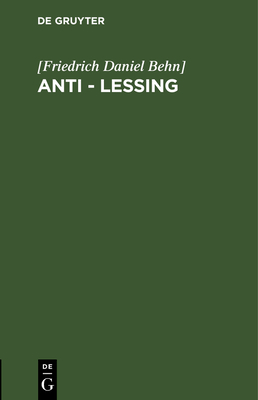 Anti - Leing - [Friedrich Daniel Behn]