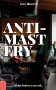 Anti-Mastery