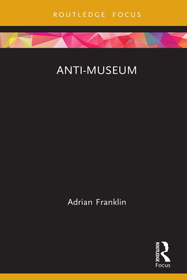 Anti-Museum - Franklin, Adrian