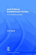 Anti-Political Establishment Parties: A Comparative Analysis