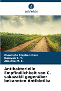 Antibakterielle Empfindlichkeit von C. sakazakii gegen?ber bekannten Antibiotika