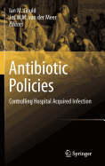 Antibiotic Policies: Controlling Hospital Acquired Infection