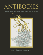 Antibodies: A Laboratory Manual, Second Edition