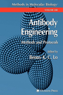 Antibody Engineering: Methods and Protocols - Lo, Benny K. C. (Editor)