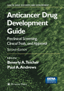 Anticancer Drug Development Guide: Preclinical Screening, Clinical Trials, and Approval