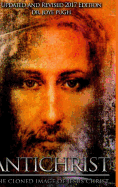 Antichrist: The Cloned Image of Jesus Christ