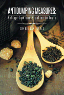 Antidumping Measures: Policy, Law and Practice in India - Rai, Sheela