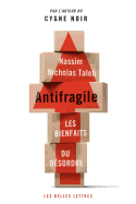 Antifragile: Les Bienfaits Du Desordre