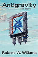 Antigravity: The Novel