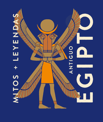 Antiguo Egipto / Ancient Egypt - Tamphanon, Meel (Illustrator), and Castellano, Nria (Foreword by), and Marcos, Eva Mar?a