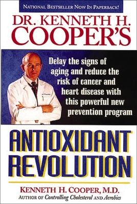 Antioxidant Revolution - Cooper, Kenneth