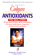 Antioxidants: The Real Story