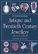 Antique and Twentieth Century Jewellery: A Guide for Collectors