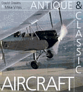 Antique & Classic Aircraft - Davies, David, and Vines, Mike