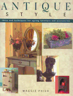 Antique Style: 43 Step-By-Step Projects