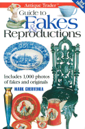 Antique Trader Guide to Fakes & Reproductions