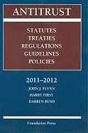 Antitrust: Statutes, Treaties, Regulations, Guidelines, and Policies
