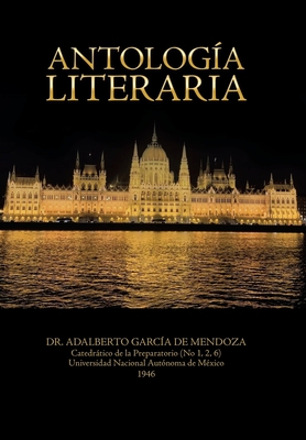 Antologa Literaria - de Mendoza, Adalberto Garcia, Dr.