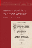 Antonn Dvo%rk's New World Symphony
