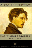 Anton Chekhov : early short stories, 1883-1888
