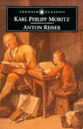 Anton Reiser: 2a Psychological Novel