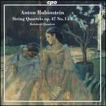 Anton Rubinstein: String Quartets Op. 47 Nos. 1 & 3