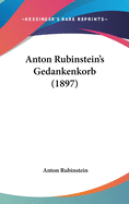 Anton Rubinstein's Gedankenkorb (1897)