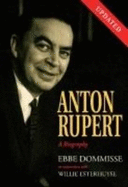 Anton Rupert: A Biography