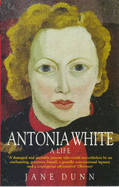 Antonia White: A Life