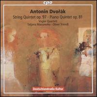 Antonin Dvork: String Quintet Op. 97; Piano Quintet, Op. 81 - Oliver Triendl (piano); Tatjana Masurenko (viola); Vogler Quartet