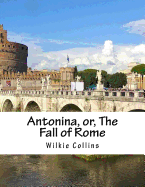 Antonina, or, The Fall of Rome