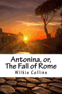 Antonina, or, The Fall of Rome