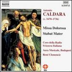 Antonio Caldara: Missa Dolorosa; Stabat Mater