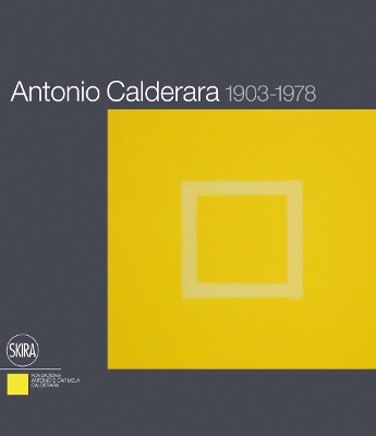 Antonio Calderara: 1903-1978 - Caramel, Luciano, and Misserini, Eraldo