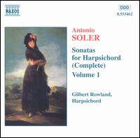 Antonio Soler: Sonatas for Harpsichord (Complete), Vol. 1 - Gilbert Rowland (harpsichord)