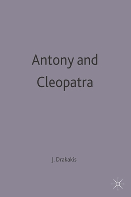 Antony and Cleopatra - Drakakis, John