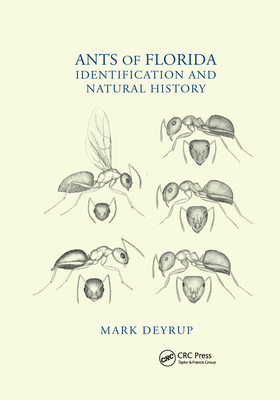 Ants of Florida: Identification and Natural History - Deyrup, Mark