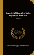 Anuario Bibliogrfico de la Repblica Arjentina; Volume 9