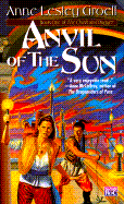 Anvil of the Sun: Book One of the Cloak and Dagger