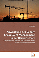 Anwendung Des Supply Chain Event Management in Der Bauwirtschaft