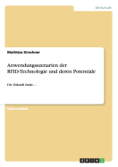 Anwendungsszenarien der RFID-Technologie und deren Potentiale: Die Zukunft funkt.... - Kirschner, Matthias