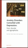 Anxiety Disorders Comorbid with Depression: Pocketbook: Panic Disorder and Agoraphobia