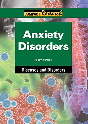 Anxiety Disorders - Parks, Peggy J