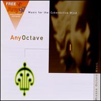 Any Octave: Music for the Cyberactive Mind - Various Artists