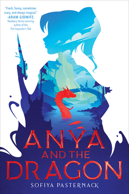 Anya and the Dragon - Pasternack, Sofiya