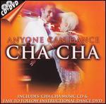 Anyone Can Dance: Cha Cha - 