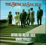 Anyone for Mozart, Bach, Handel, Vivaldi? - The Swingle Singers