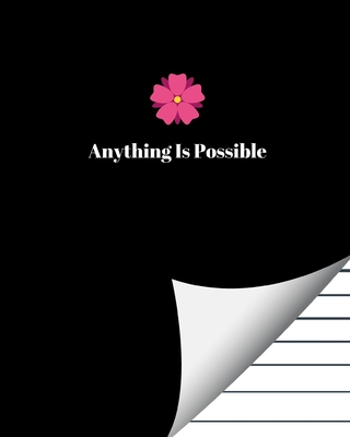 Anything Is Possible: Low Vision Journal/Notebook Bold Line White Paper For Low Vision, Visually Impaired. - Visual Impact Books