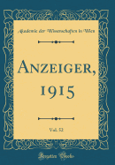 Anzeiger, 1915, Vol. 52 (Classic Reprint)