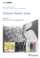 Aospine Masters Series, Volume 7: Spinal Cord Injury and Regeneration